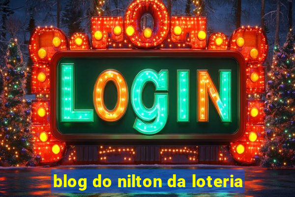 blog do nilton da loteria